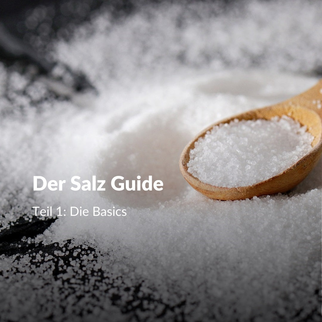 Salz Rakete Der Salz Guide: Teil 1 - Die Grundlagen – Gipfelhirsch